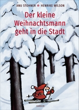 Der kleine Weihnachtsmann geht in die Stadt (Pappbilderbuch) - Anu Stohner, Henrike Wilson