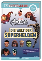 SUPERLESER! MARVEL Avengers Die Welt der Superhelden - Alastair Dougall