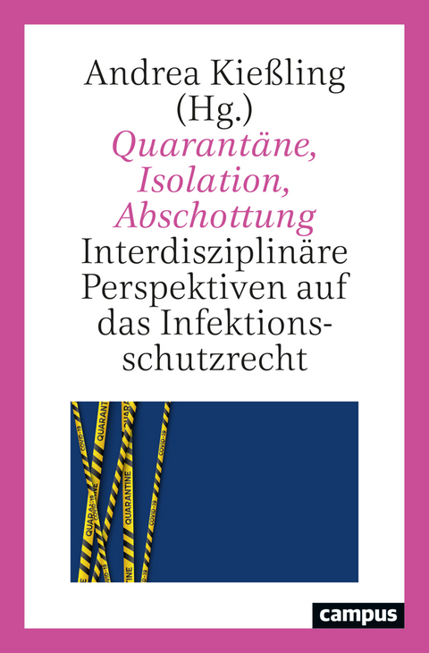 Quarantäne, Isolation, Abschottung - 