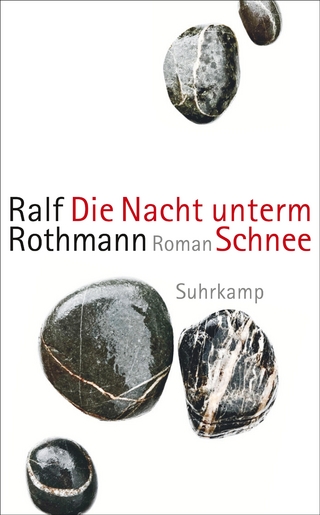 Die Nacht unterm Schnee - Ralf Rothmann