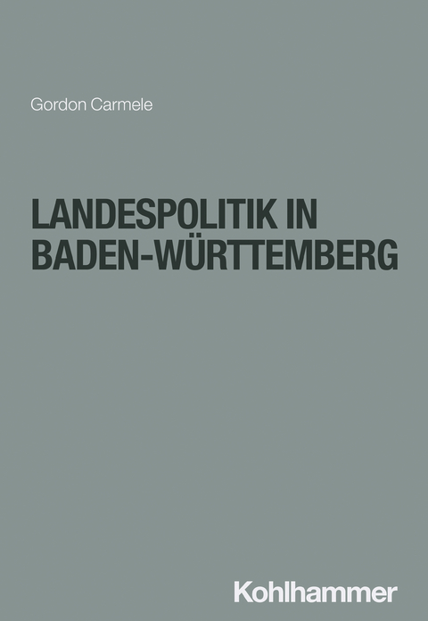 Landespolitik in Baden-Württemberg - Gordon Carmele