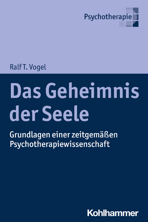 Das Geheimnis der Seele - Ralf T. Vogel