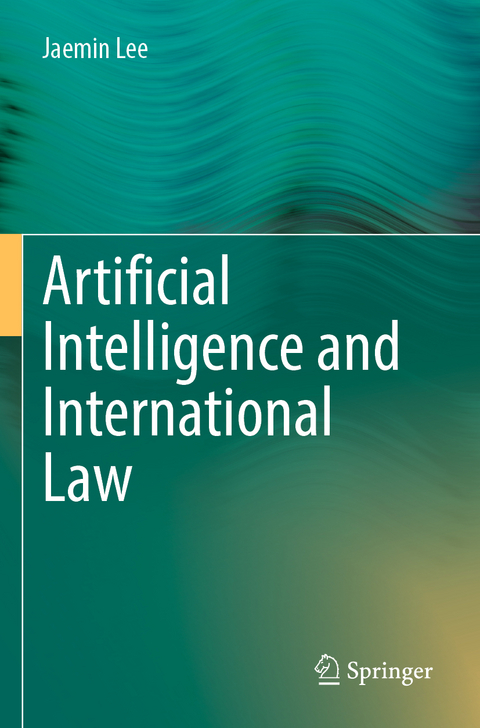 Artificial Intelligence and International Law - Jaemin Lee