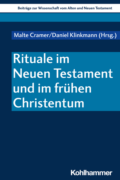 Rituale im Neuen Testament und im frühen Christentum - 