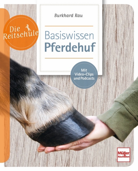 Basiswissen Pferdehuf - Burkhard Rau