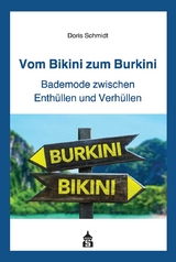 Vom Bikini zum Burkini - Doris Schmidt