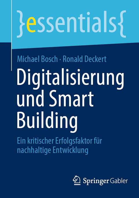 Digitalisierung und Smart Building - Michael Bosch, Ronald Deckert