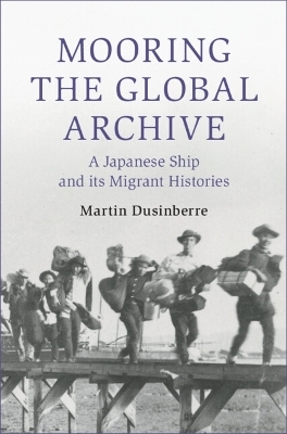 Mooring the Global Archive - Martin Dusinberre