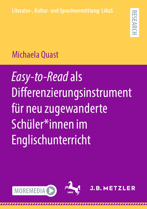 Easy-to-Read als Differenzierungsinstrument für neu zugewanderte Schüler*innen im Englischunterricht - Michaela Quast