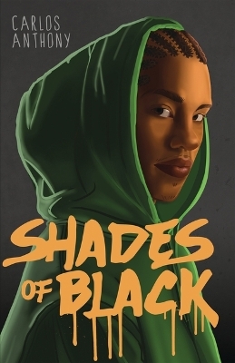 Shades of Black - Carlos Anthony