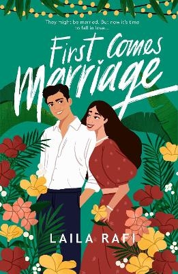 First Comes Marriage - Laila Rafi