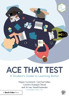 Ace That Test - Megan Sumeracki, Cynthia Nebel, Carolina Kuepper-Tetzel, Althea Need Kaminske