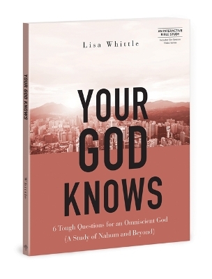Your God Knows - Includes 6-Se - Lisa Whittle