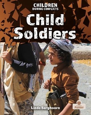 Child Soldiers - Linda Barghoorn