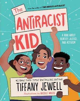 The Antiracist Kid - Tiffany Jewell