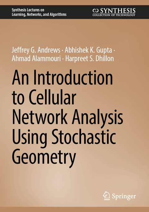 An Introduction to Cellular Network Analysis Using Stochastic Geometry - Jeffrey G. Andrews, Abhishek K. Gupta, Ahmad Alammouri, Harpreet S. Dhillon