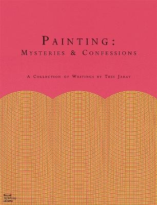 Painting: Mysteries and Confessions - Tess Jaray
