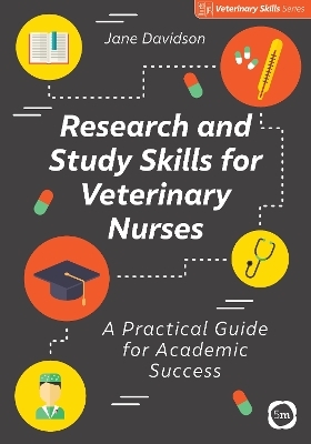 Research and Study Skills for Veterinary Nurses - Jane Davidson