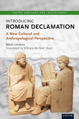 Introducing Roman Declamation - Mario Lentano