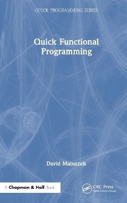 Quick Functional Programming - David Matuszek