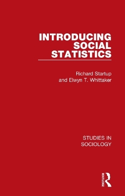 Introducing Social Statistics - Richard Startup, Elwyn T. Whittaker