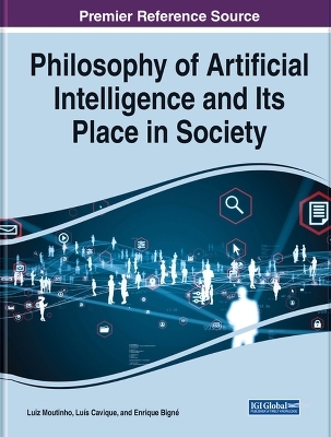 Philosophy of Artificial Intelligence and Its Place in Society - 