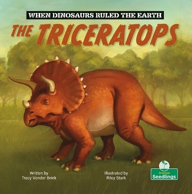 The Triceratops - Tracy Vonder Brink