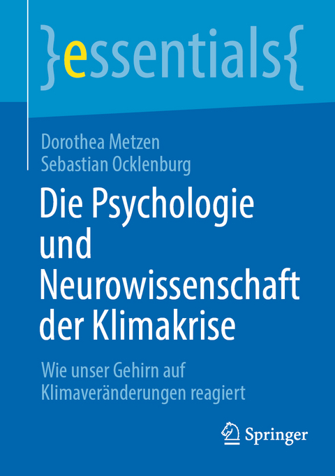 Die Psychologie und Neurowissenschaft der Klimakrise - Dorothea Metzen, Sebastian Ocklenburg