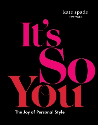 kate spade new york: It's So You! -  Kate Spade New York
