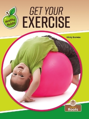 Get Your Exercise - Vicky Bureau