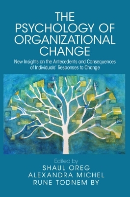 The Psychology of Organizational Change - 