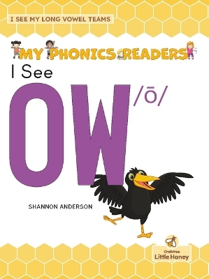 I See Ow /ō - Shannon Anderson