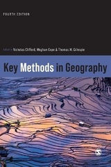 Key Methods in Geography - Clifford, Nicholas; Cope, Meghan; Gillespie, Thomas W.