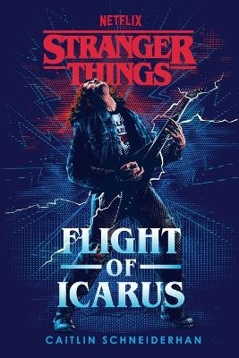 Stranger Things: Flight of Icarus - Caitlin Schneiderhan