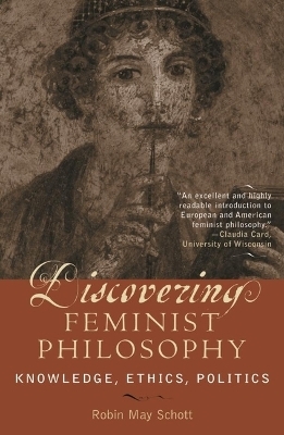 Discovering Feminist Philosophy - Robin May Schott