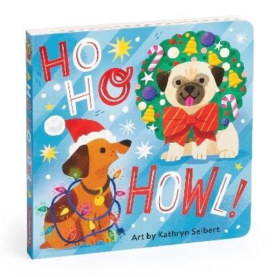 Ho Ho Howl! Board Book -  MUDPUPPY