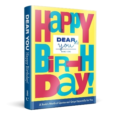 Dear You: Happy Birthday! - Robie Rogge