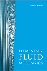 Elementary Fluid Mechanics - Tsutomu Kambe