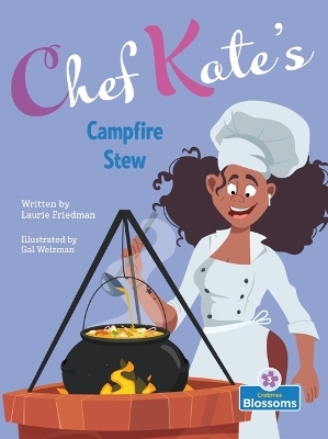 Chef Kate's Campfire Stew - Laurie Friedman