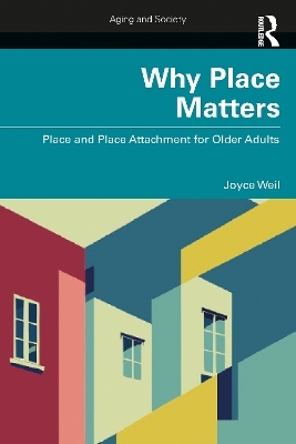 Why Place Matters - Joyce Weil