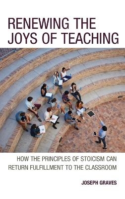 Renewing the Joys of Teaching - Joseph Graves