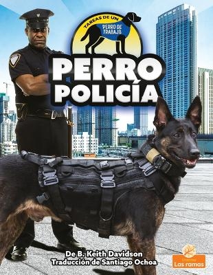 Perro Policía (Police Dog) - B Keith Davidson