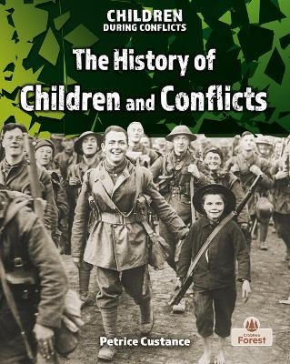 The History of Children and Conflicts - Petrice Custance