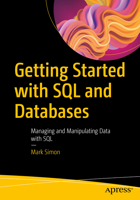 Getting Started with SQL and Databases - Mark Simon