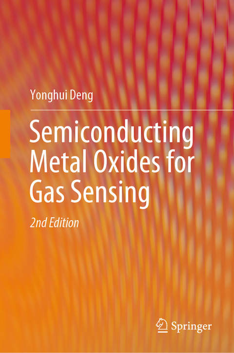 Semiconducting Metal Oxides for Gas Sensing - Yonghui Deng