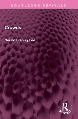 Crowds - Gerald Stanley Lee