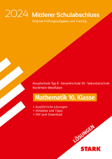 STARK Lösungen zu Original-Prüfungen und Training - Mittlerer Schulabschluss 2024 - Mathematik - Hauptschule Typ B/ Gesamtschule EK/Sekundarschule - NRW