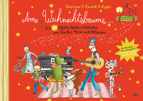 Am Weihnachtsbaume – Die 24 tollsten Weihnachtslieder zum Gucken, Hören und Mitsingen - Franziska Biermann