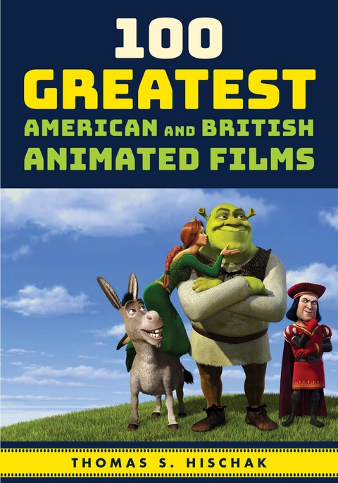 100 Greatest American and British Animated Films -  Thomas S. Hischak