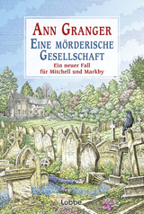 Eine mörderische Gesellschaft - Ann Granger